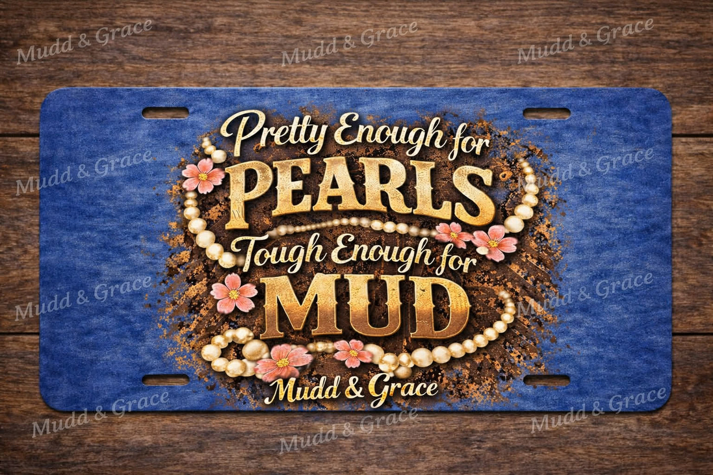 Pretty enough for pearls, tough enough for mud car tag