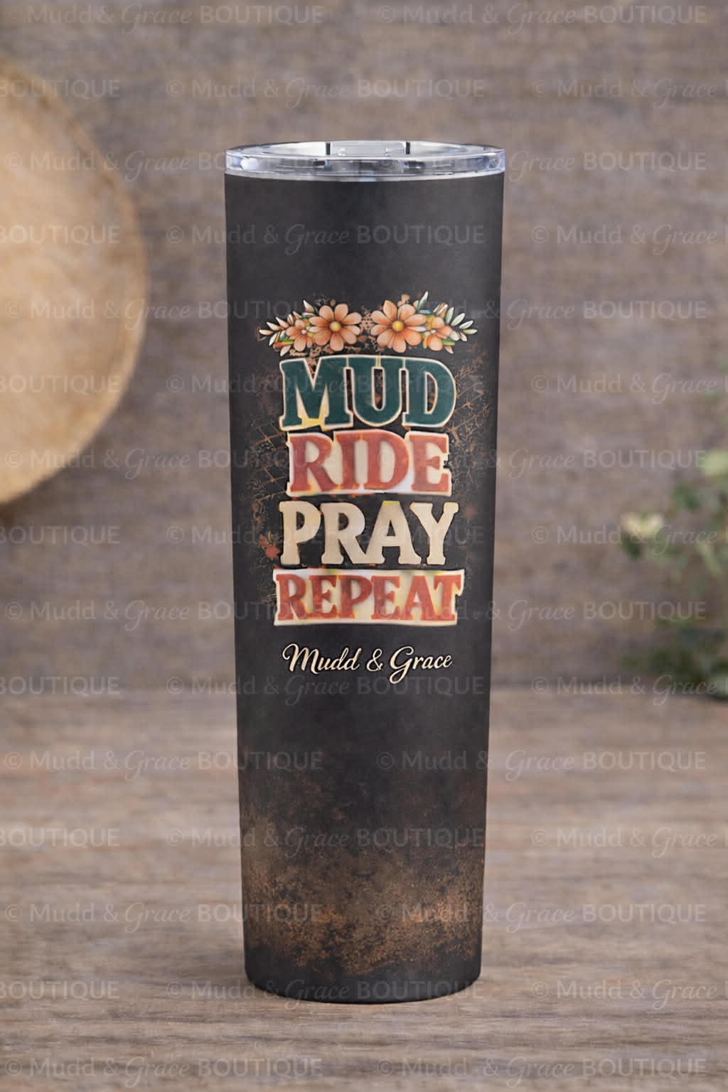 Mud - Ride - Pray - Repeat tumbler