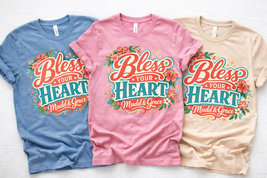 BLESS YOUR HEART.