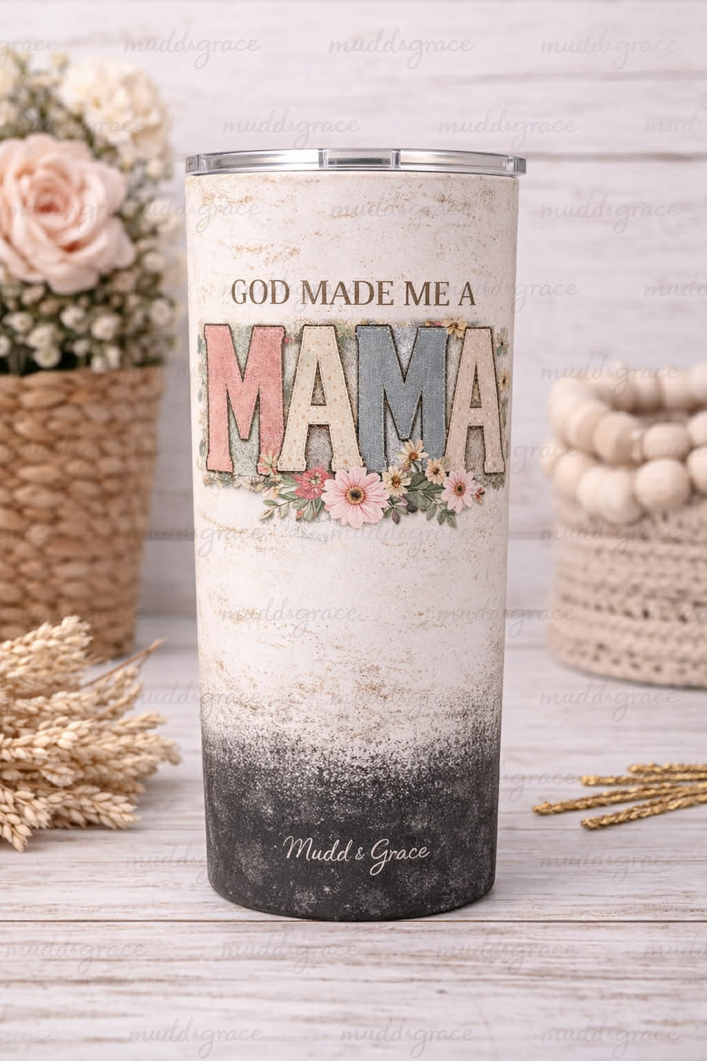 GOD MADE ME A MAMA TUMBLER