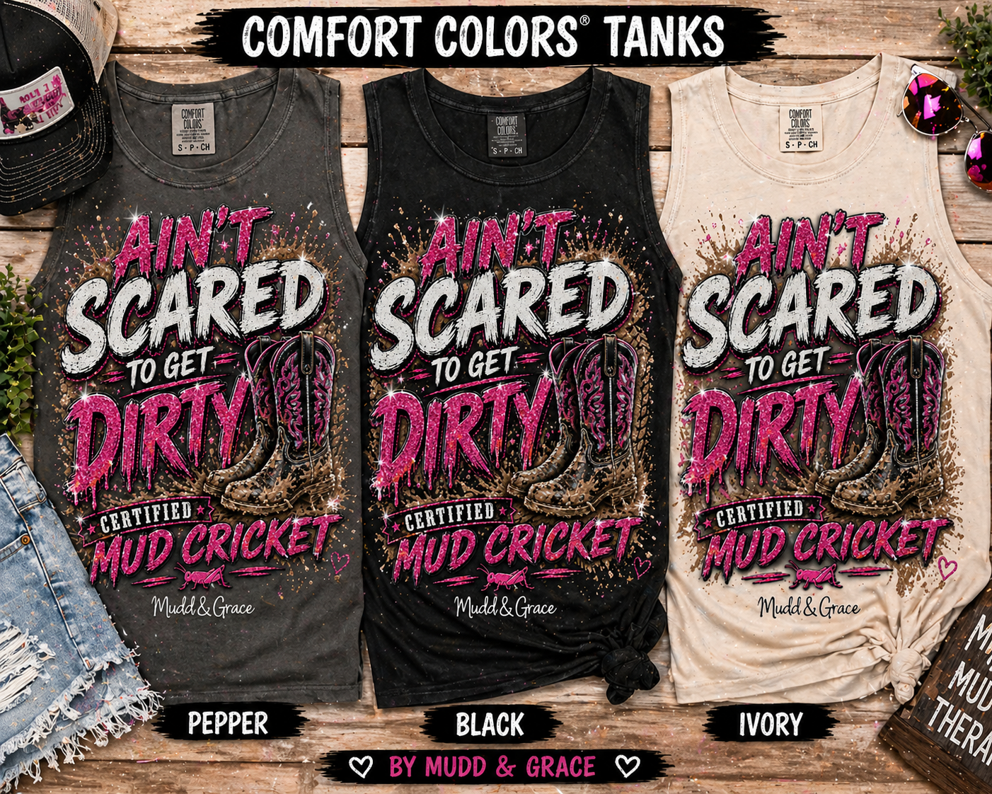 Ain't Scared to Get Dirty – Certified Mud Cricket Tank