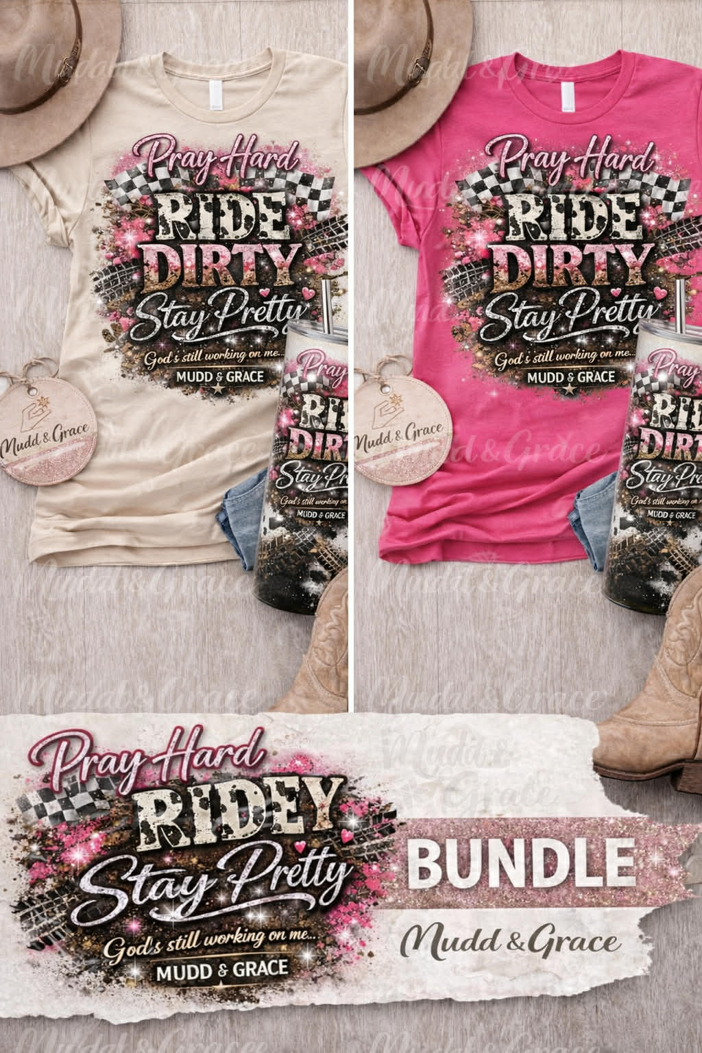 Pray Hard Ride Dirty Stay Pretty Bundle