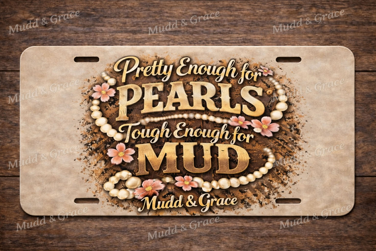Pretty enough for pearls, tough enough for mud car tag