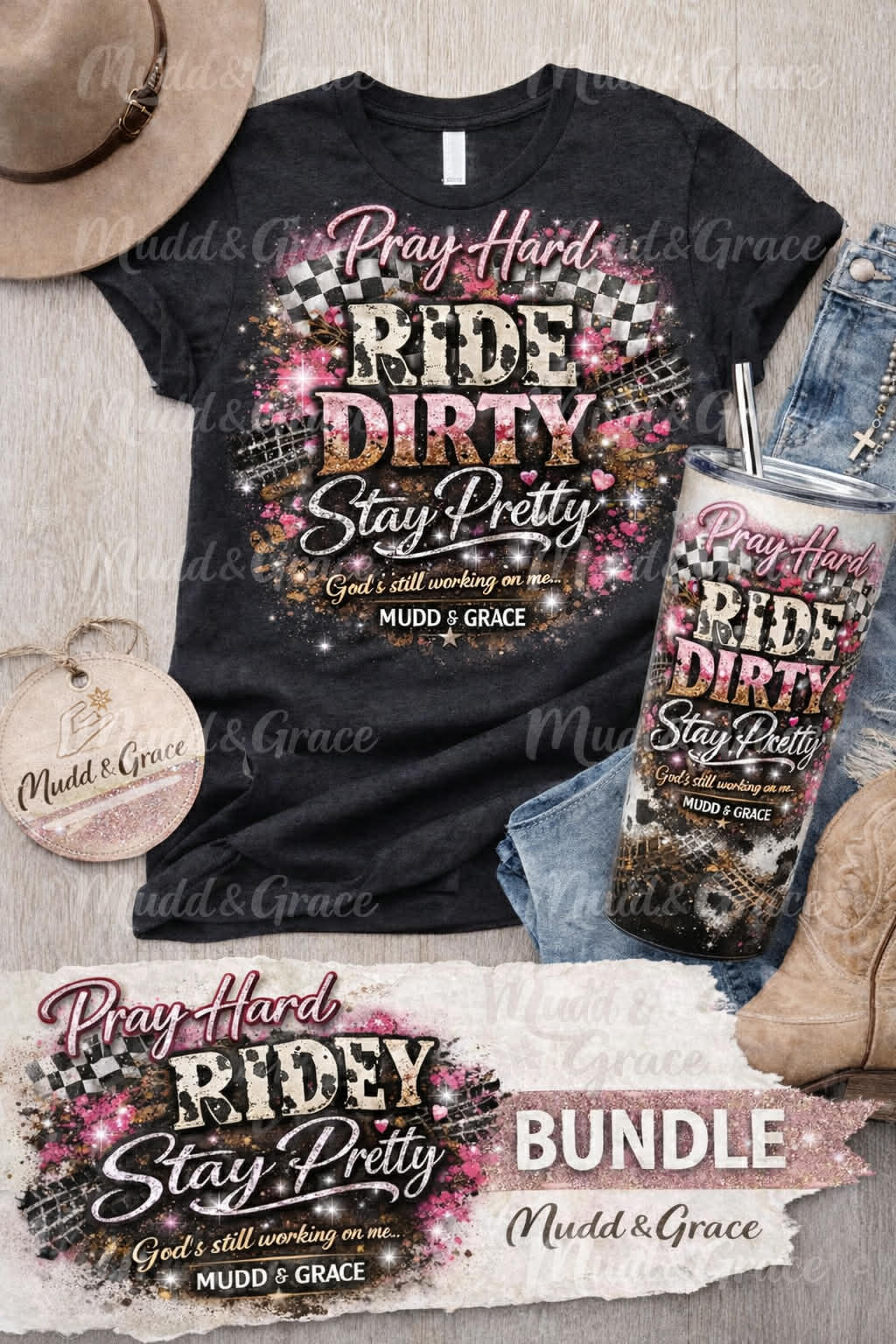 Pray Hard Ride Dirty Stay Pretty Bundle